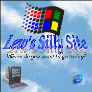 Lew's Silly Site