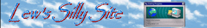 Lew's Silly Site